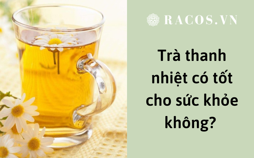 tra-thanh-nhiet-co-tot-cho-suc-khoe-khong